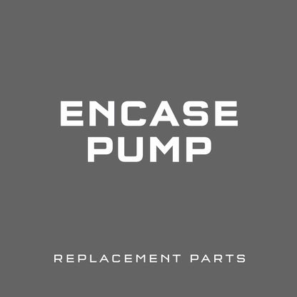 EnCase Pump Replacement Parts