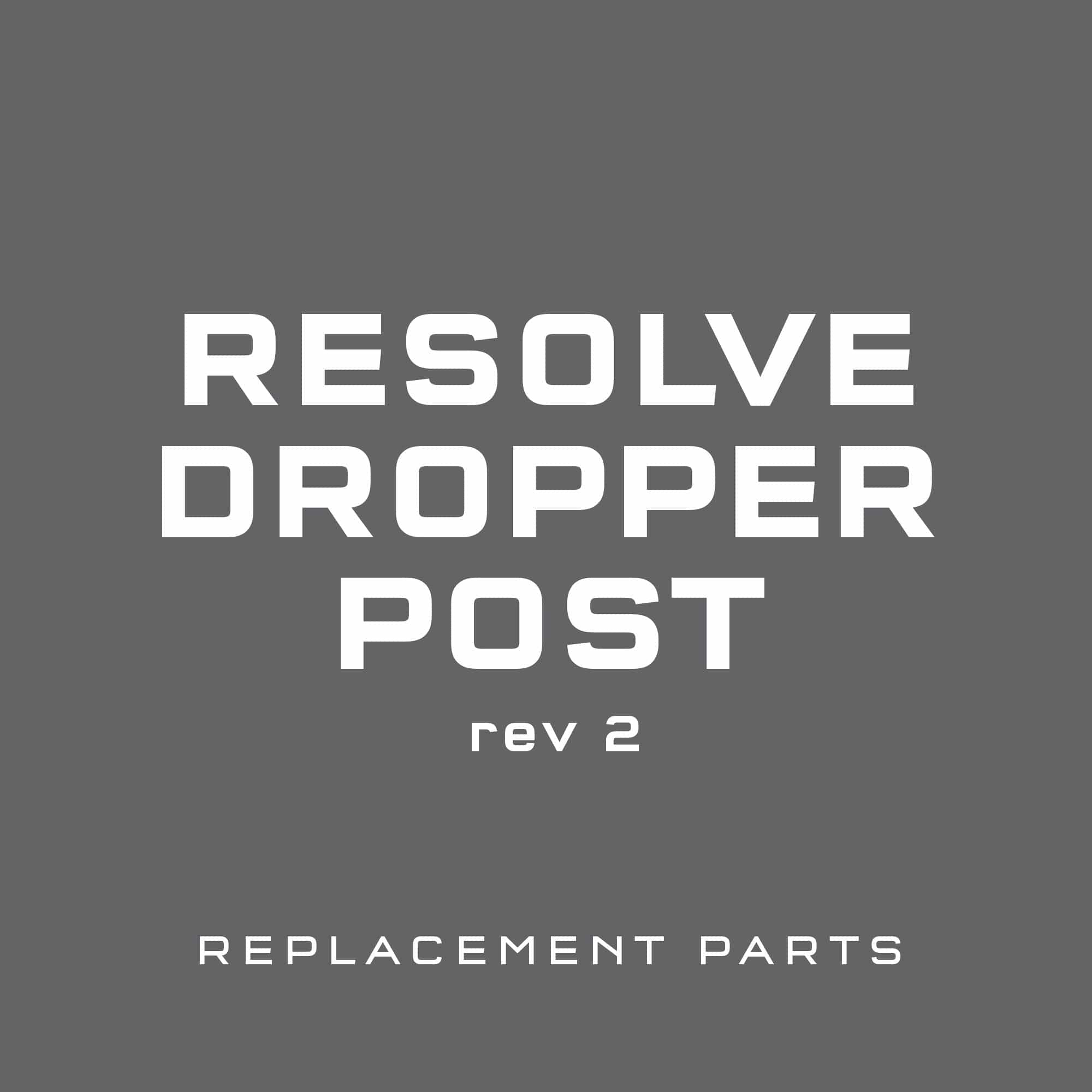 Resolve Dropper Post Replacement Parts