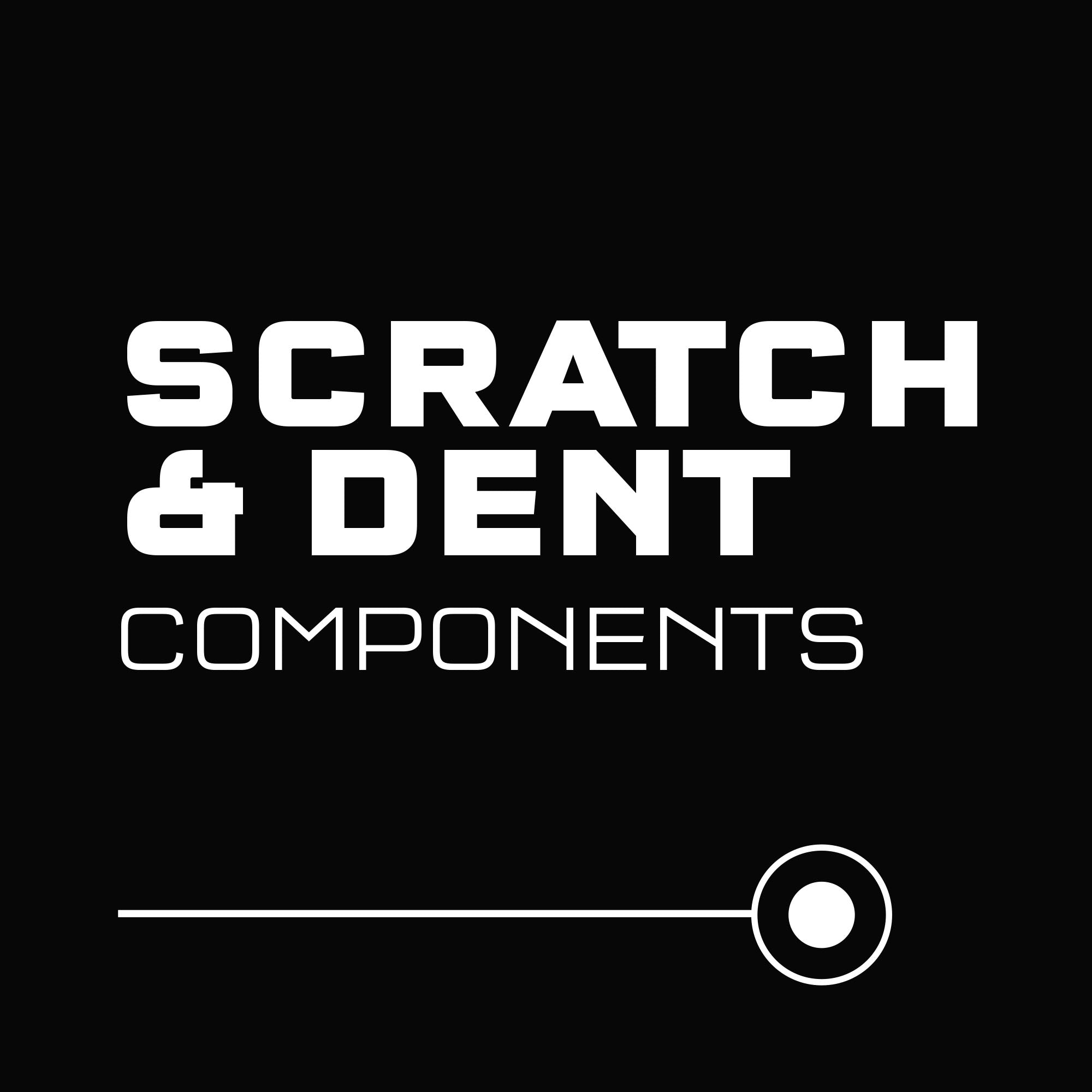 SCRATCH & DENT COMPONENTS